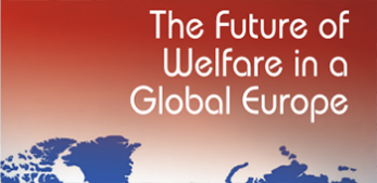 The Future of Welfare in a Global Europe